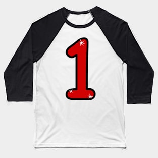 Numeral 1, one, 1 year, anniversary, date, birthday, anniversary, number 1, number Baseball T-Shirt